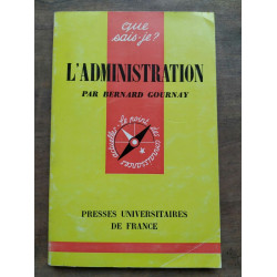 Bernard Gournay L'Administration