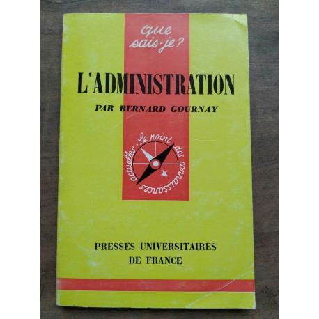 Bernard Gournay L'Administration