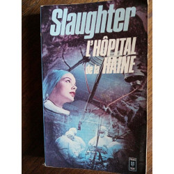 Slaughter L'hôpital de la hainepresses
