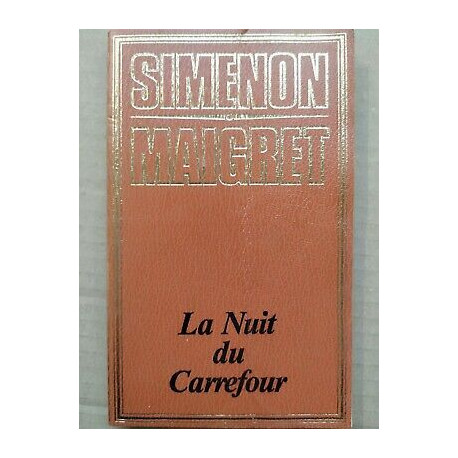 Simenon Maigret La Nuit du Carrefour Edito Service Edition luxe 1974