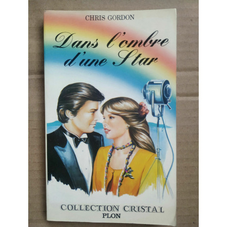 Chris Gordon Dans l'ombre d'une star Collection cristal