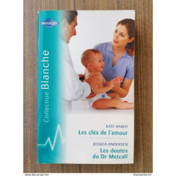 Les clés de l'amour - Kate Hardy Les Doutes Du Dr Metcalf -...
