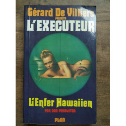 Gérard De Villiers L' Executeur L'enfer Hawaiien plon