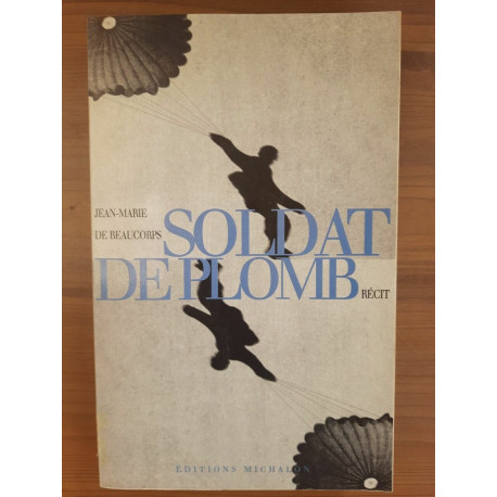 jean marie de Beaucorps Soldat de Plomb