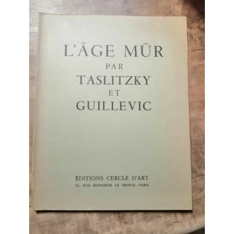 Taslitzky et Guillevic L'Age Mûr