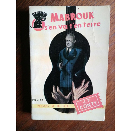 j p Conty Mabrouk s'en va t'en terre Presses de la cite