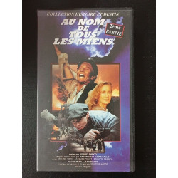 Vhs-Au Nom De Tous Les Miens (2éme partie)