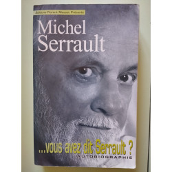 vous avez dit serrault .autobiographie