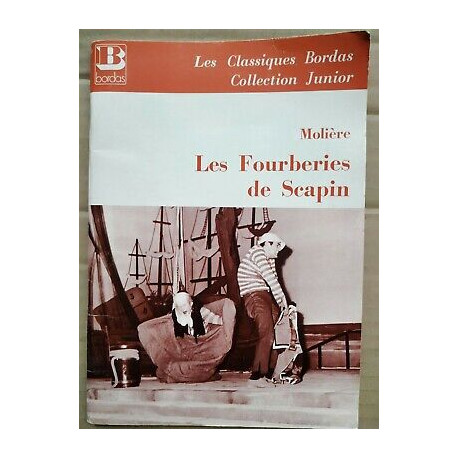 Molière Les Fourberies de Scapin Les Classiques bordas