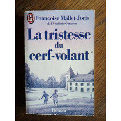 François mallet joris La tristesse du cerf volant J'ai lu