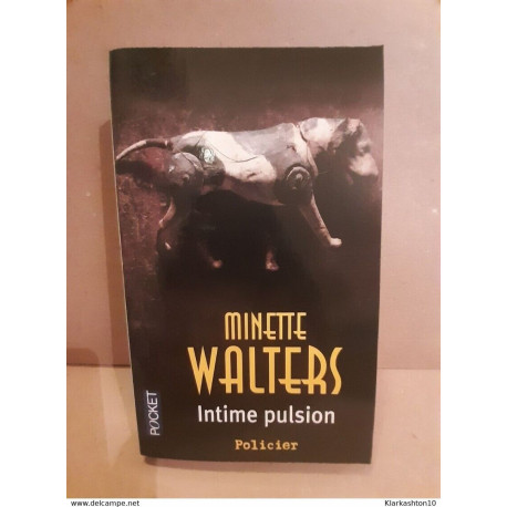 Minette walters Intime pulsion
