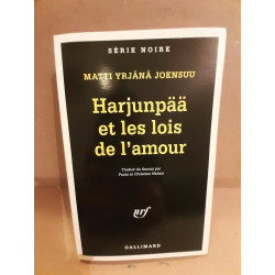 Matti Yrjänä Joensuu Harjunpää et les lois de l'amour gallimard