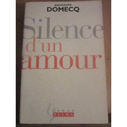 domecq Silence d'un amour zulma avec envoi de l'auteur
