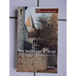 Odile BEBIN LANGROGNET En bailliage d' Aval une époque de sang et...