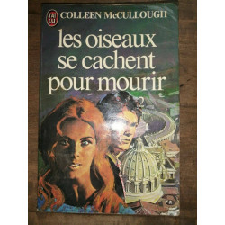 Les Oiseaux Se Cachent Pour Mourir Tome 2 J'ai lu