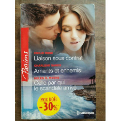 Liaison sous contrat Amants et ennemis Celle par qui le scandale...