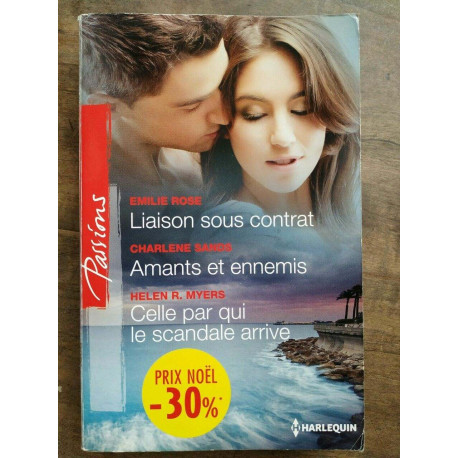 Liaison sous contrat Amants et ennemis Celle par qui le scandale...