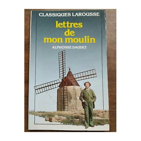 Lettres de mon moulin Classiques larousse