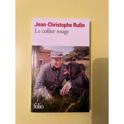 jean christophe rufin Le collier rouge