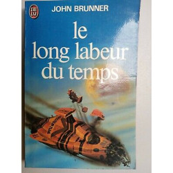 Le Long Labeur du temps J'ai lu
