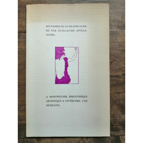 Guillaume Apollinaire Souvenirs de la Grande Guerre