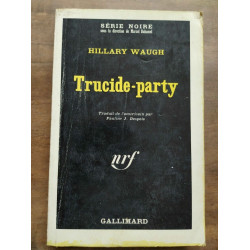 trucide party Gallimard Série Noire nº1010 1966