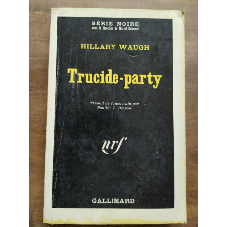trucide party Gallimard Série Noire nº1010 1966