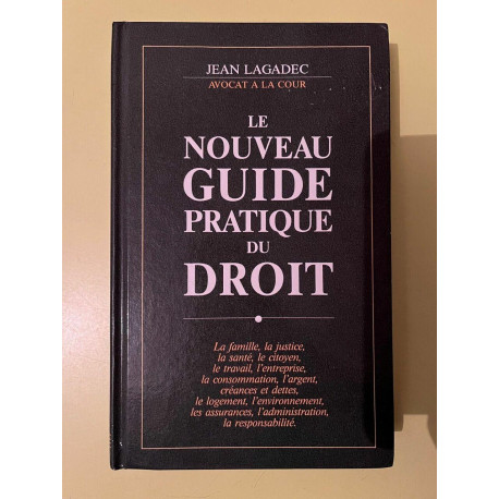 Jean Lagadec Le nouveau guide pratique du droit