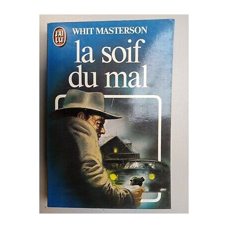 Whit Masterson La Soif du mal J'ai lu