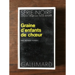 RICHARD POSNER Graine d'enfants de chœur SERIE noire GALLIMARD
