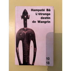 Hampaté Bâ L'etrange destin de Wangrin 1018