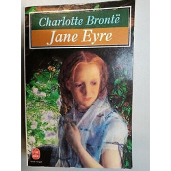 Charlotte Brontë Jane Eyre texte intégral Le Livre de poche