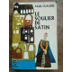 Le Soulier de Satin Le Livre de poche