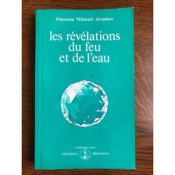 O M aivanhov Les révélations du feu et de l'eau prosveta