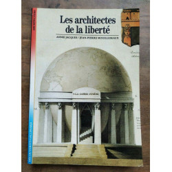 jean pierre Jacques Les architectes de la liberté gallimard