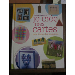 Je crée mes cartes pour toutes les occasions