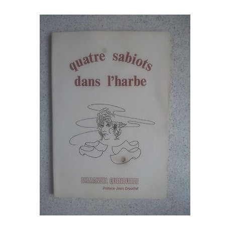 Quatre sabiots dans l'harbe en patois Nivernais RARE Emmanuel...