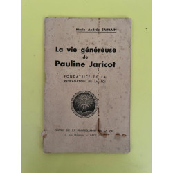Marie-Andrée Sadrain La vie généreuse de Pauline Jaricot