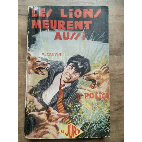 Les lions meurent aussi Le jury
