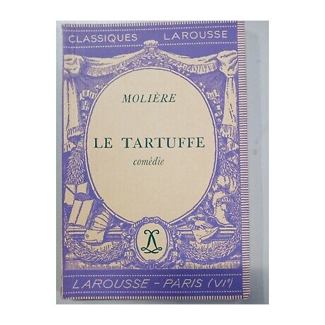 Molière - Le Tartuffe Classiques Larousse