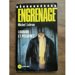 engrenage Loubard et Pécuchet