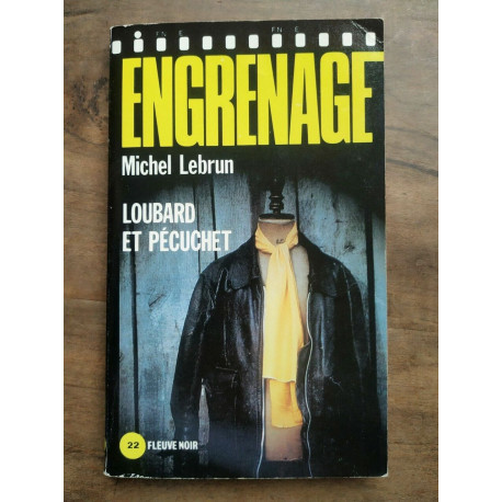 engrenage Loubard et Pécuchet