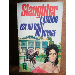 Slaughter L'amour est au bout du voyage