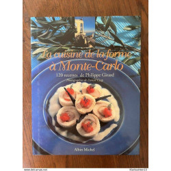 La cuisine de La forme à monté-carlo 120 recettes de Philippe...
