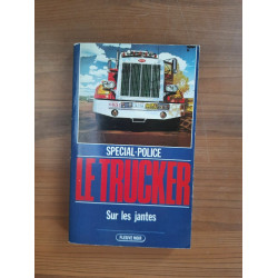 Le Trucker Tome 8 Sur les jantes Spécial Police