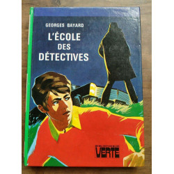 Georges Bayard L'école des détectives Bibliothéque verte