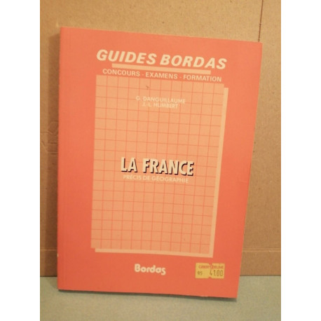 Guides concurs examens formation La france Précis de géographie