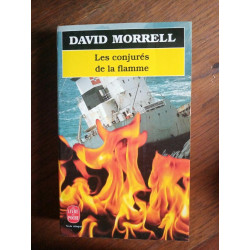 Les conjurés de la flamme Le livre de poche