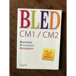 BLED cm1cm2 Grammaire Orthographe Conjugaison HACHETTE 2011