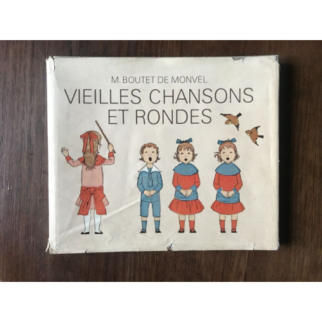 m BOUTET DE MONVEL VIEILLES CHANSONS ET RONDES